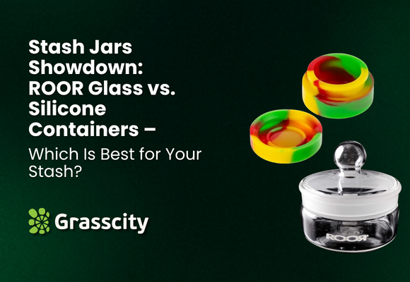 Stash Jars Showdown: ROOR Glass vs. Silicone Containers – Which Is Best for Your Stash?